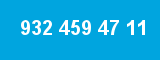 932 459 47 11